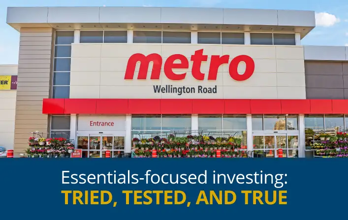 Why investing in Canadian essentials never goes out of style