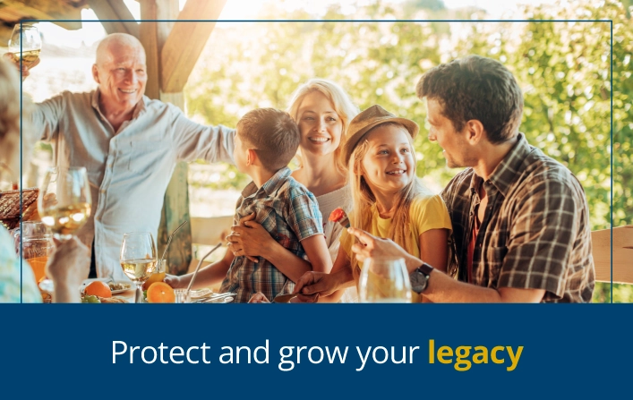 Protect and grow your legacy