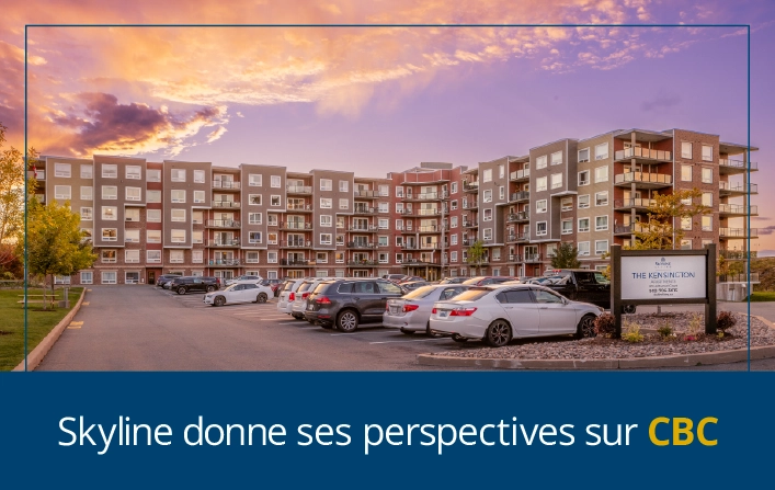 CBC.ca : Skyline croit en l’importance de bâtir au Canada