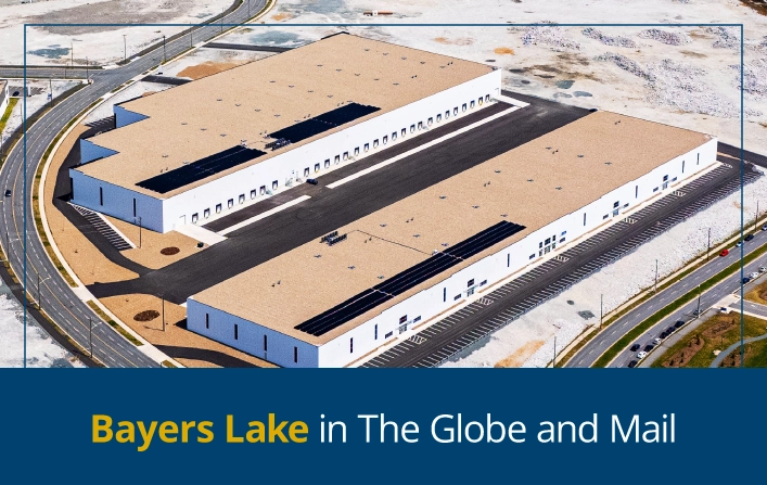 Skyline Industrial REIT’s Bayers Lake Highlighted in The Globe and Mail